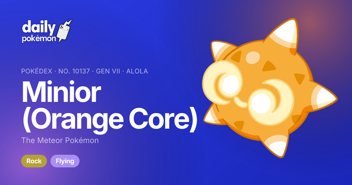 Minior (Orange Core) · No. 10137 · Daily Pokemon
